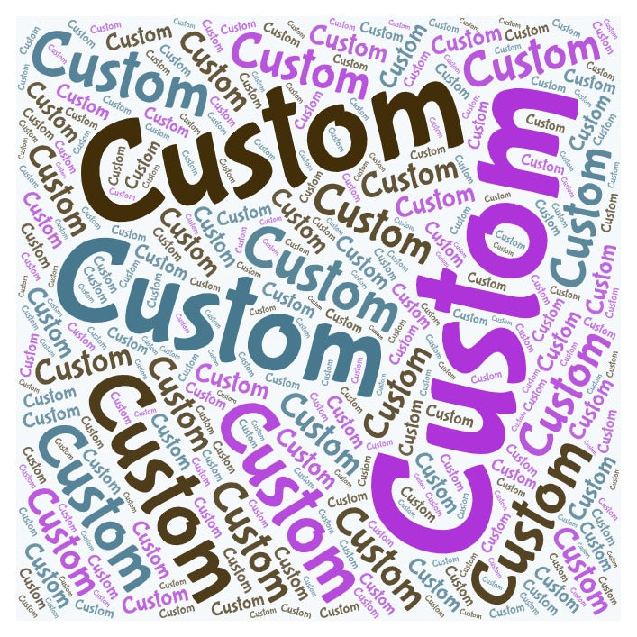 Custom orders